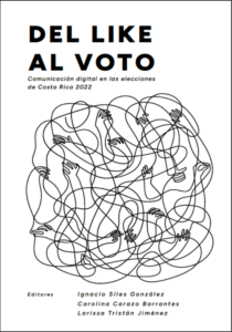 Descargar: 'Del like al voto: Comunicación digital en las elecciones de Costa Rica 2022' (PDF)